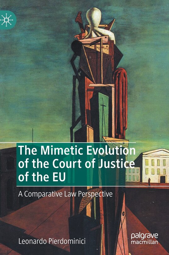 Couverture_The Mimetic Evolution Of The Court Of Justice Of The Eu