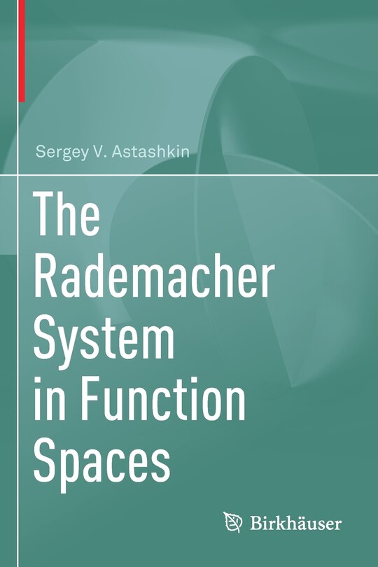 Front cover_The Rademacher System in Function Spaces