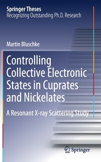 Front cover_Controlling Collective Electronic States In Cuprates And Nickelates