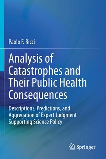 Front cover_Analysis Of Catastrophes And Their Public Health Consequences