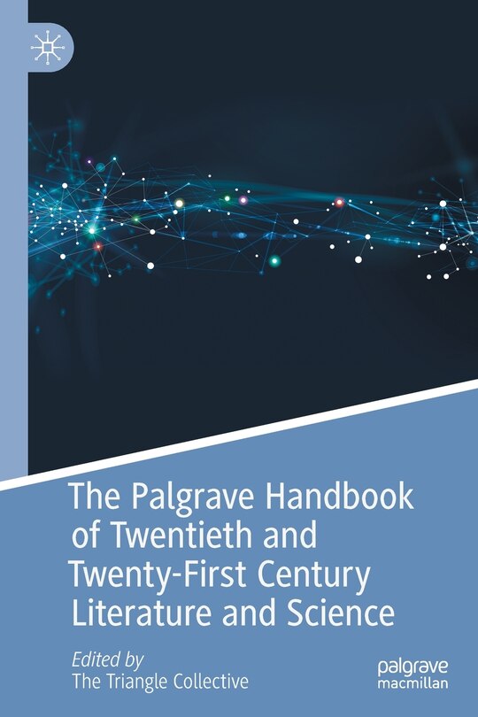 Front cover_The Palgrave Handbook of Twentieth and Twenty-First Century Literature and Science