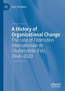 Front cover_A History Of Organizational Change