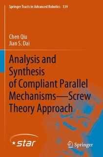 Couverture_Analysis And Synthesis Of Compliant Parallel Mechanisms-screw Theory Approach