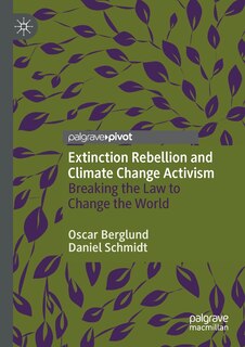 Front cover_Extinction Rebellion And Climate Change Activism
