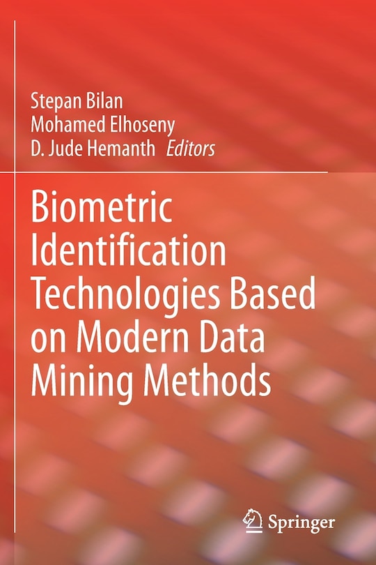 Front cover_Biometric Identification Technologies Based On Modern Data Mining Methods