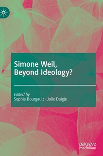 Couverture_Simone Weil, Beyond Ideology?