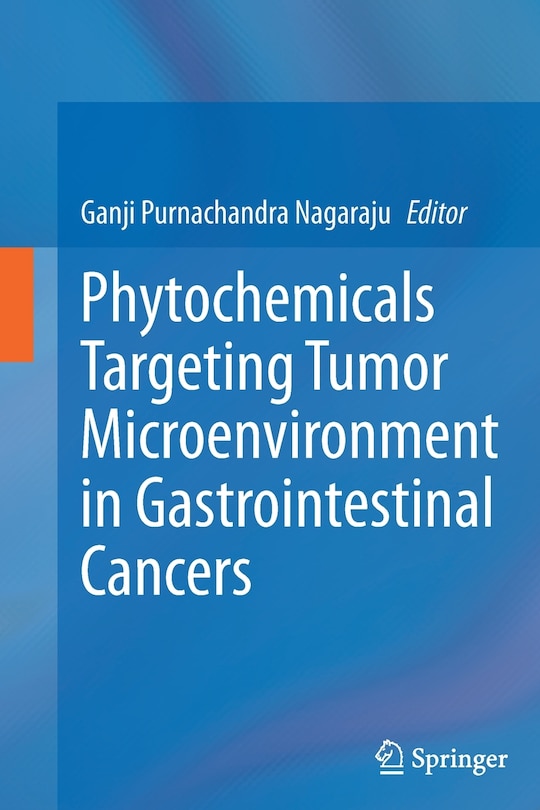 Front cover_Phytochemicals Targeting Tumor Microenvironment In Gastrointestinal Cancers