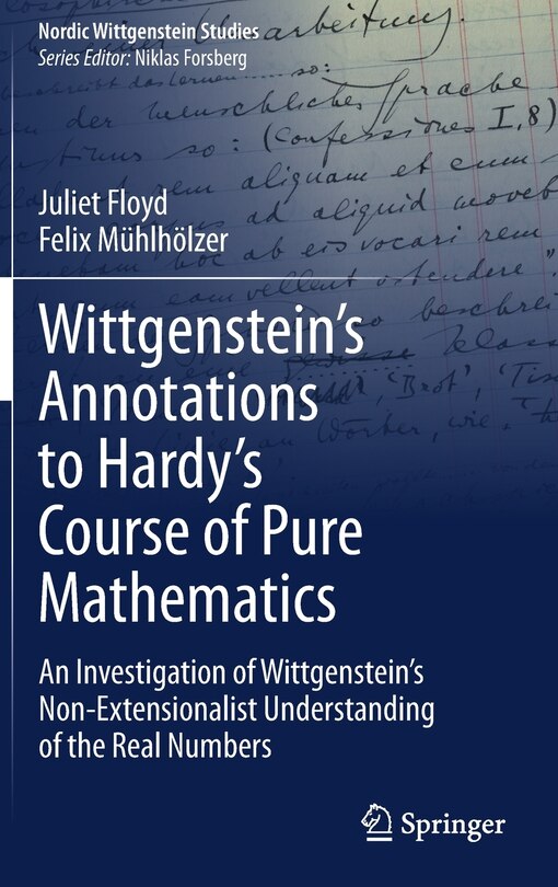 Front cover_Wittgenstein's Annotations To Hardy's Course Of Pure Mathematics