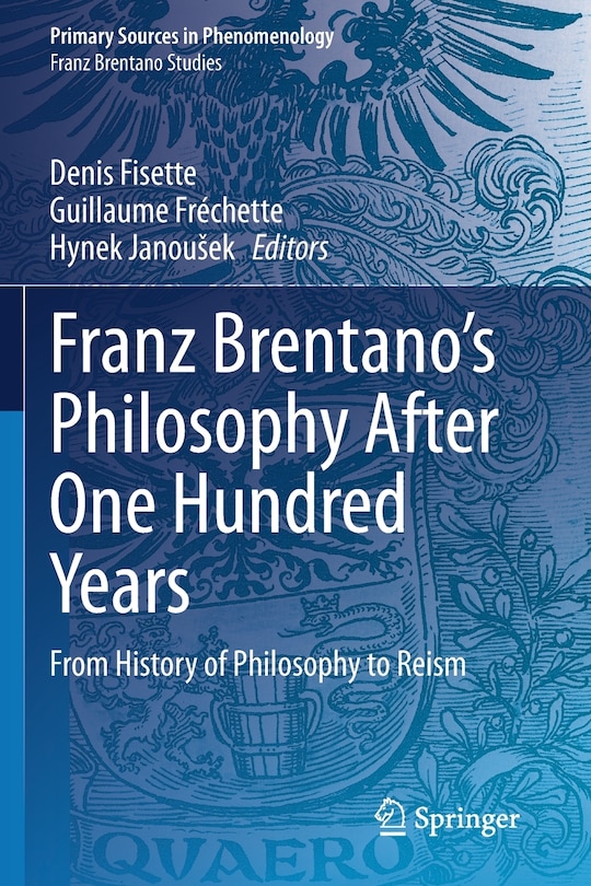 Couverture_Franz Brentano's Philosophy After One Hundred Years