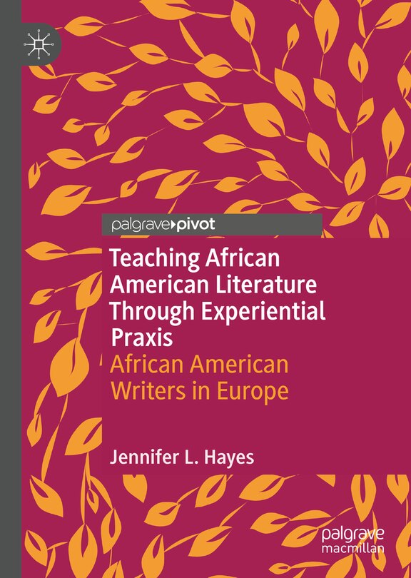Front cover_Teaching African American Literature Through Experiential Praxis