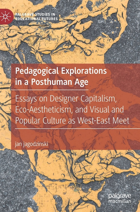 Couverture_Pedagogical Explorations In A Posthuman Age