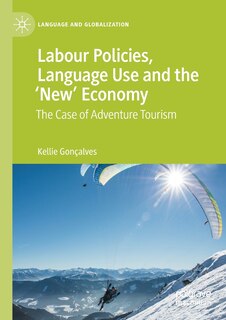 Front cover_Labour Policies, Language Use And The 'new' Economy