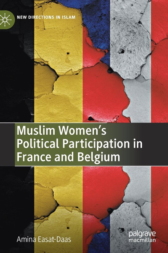 Front cover_Muslim Women's Political Participation In France And Belgium