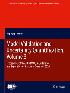 Front cover_Model Validation And Uncertainty Quantification, Volume 3