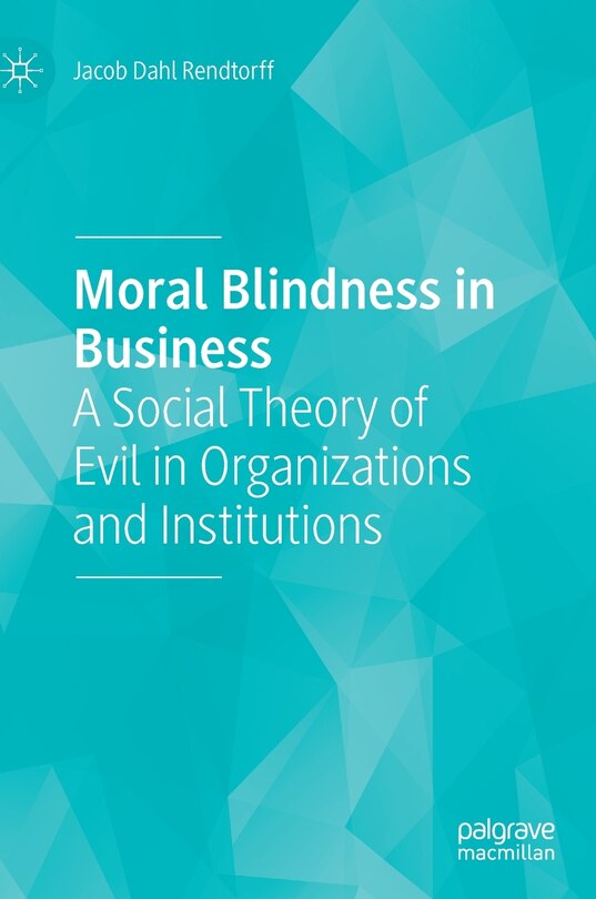 Front cover_Moral Blindness In Business