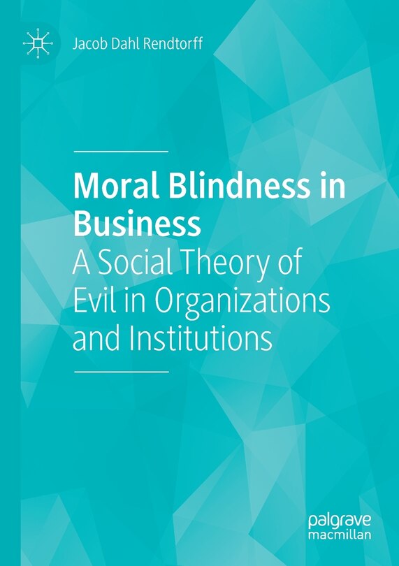 Front cover_Moral Blindness In Business
