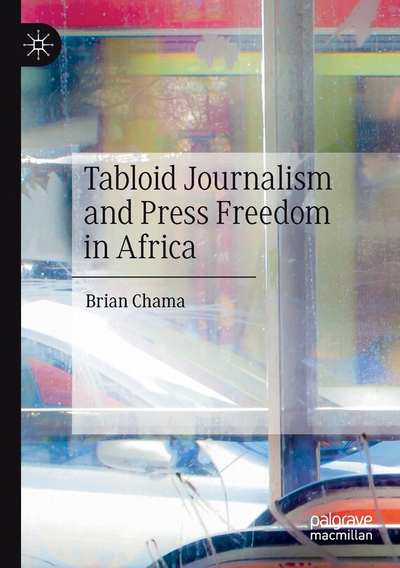 Front cover_Tabloid Journalism And Press Freedom In Africa