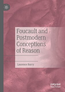 Couverture_Foucault And Postmodern Conceptions Of Reason