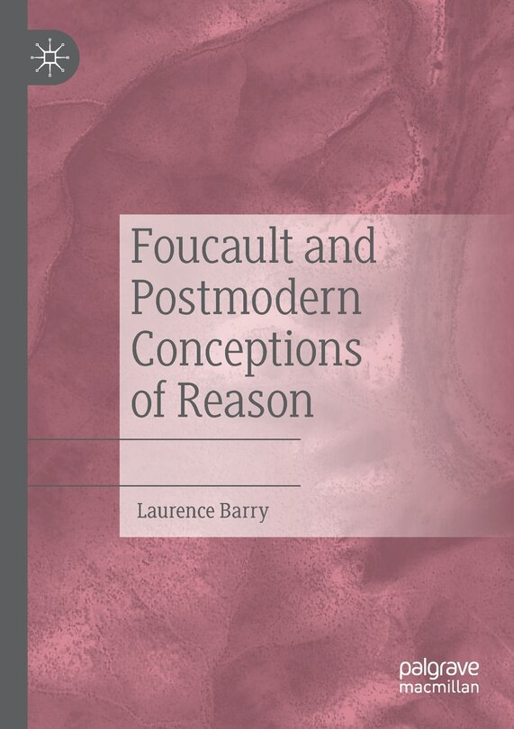 Couverture_Foucault And Postmodern Conceptions Of Reason