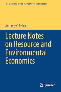 Front cover_Lecture Notes On Resource And Environmental Economics