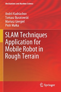 Front cover_Slam Techniques Application For Mobile Robot In Rough Terrain