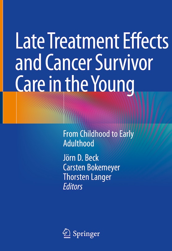 Couverture_Late Treatment Effects And Cancer Survivor Care In The Young