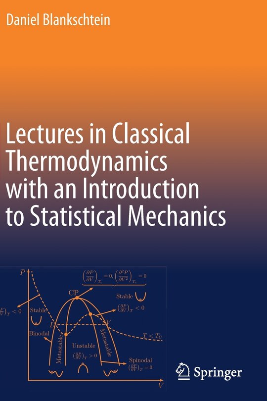 Front cover_Lectures in Classical Thermodynamics with an Introduction to Statistical Mechanics