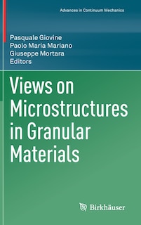 Front cover_Views On Microstructures In Granular Materials