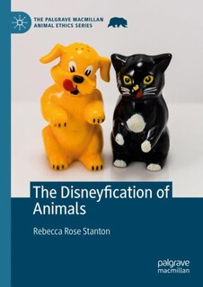 Front cover_The Disneyfication Of Animals