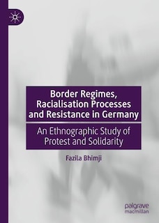 Front cover_Border Regimes, Racialisation Processes And Resistance In Germany