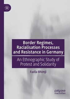 Front cover_Border Regimes, Racialisation Processes And Resistance In Germany
