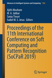 Couverture_Proceedings Of The 11th International Conference On Soft Computing And Pattern Recognition (socpar 2019)