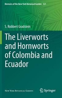 Front cover_The Liverworts and Hornworts of Colombia and Ecuador