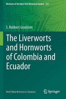 Front cover_The Liverworts and Hornworts of Colombia and Ecuador