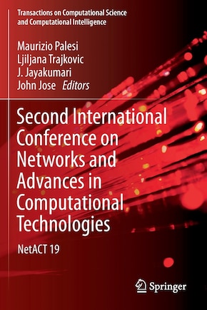 Second International Conference On Networks And Advances In Computational Technologies: Netact 19