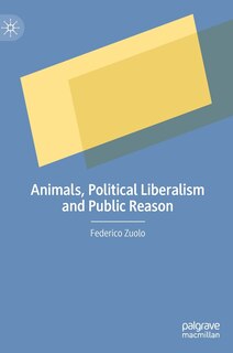 Couverture_Animals, Political Liberalism And Public Reason
