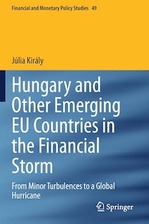Front cover_Hungary And Other Emerging Eu Countries In The Financial Storm