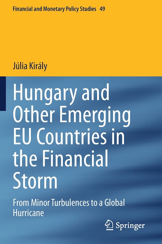 Front cover_Hungary And Other Emerging Eu Countries In The Financial Storm