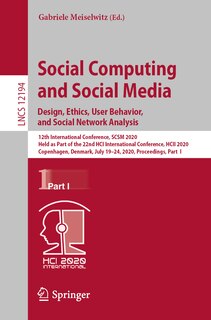 Front cover_Social Computing and Social Media. Design, Ethics, User Behavior, and Social Network Analysis