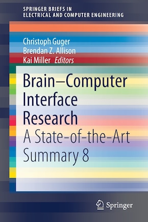 Brain-computer Interface Research: A State-of-the-art Summary 8