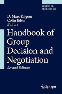 Front cover_Handbook Of Group Decision And Negotiation