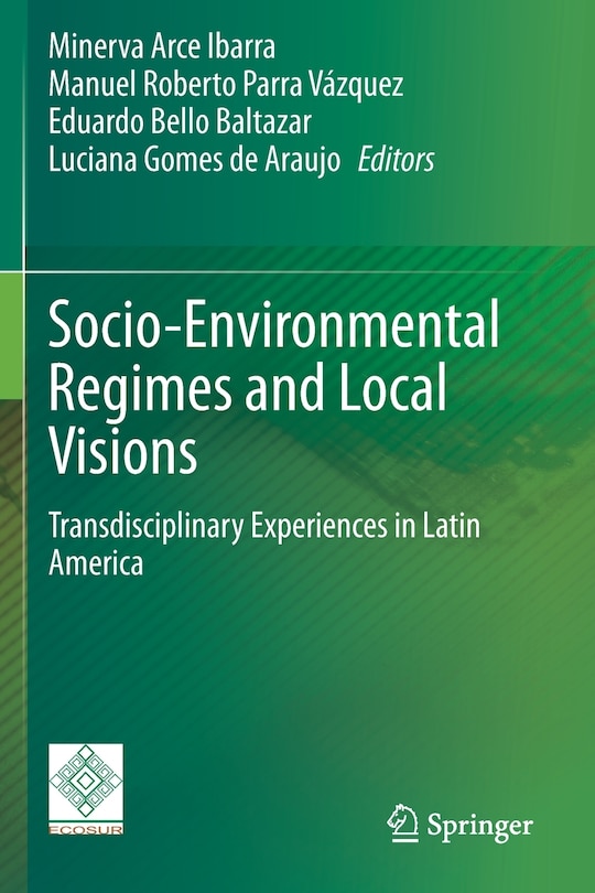 Front cover_Socio-environmental Regimes And Local Visions