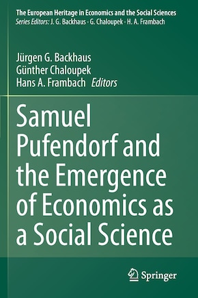 Samuel Pufendorf And The Emergence Of Economics As A Social Science