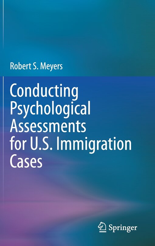 Front cover_Conducting Psychological Assessments For U.s. Immigration Cases