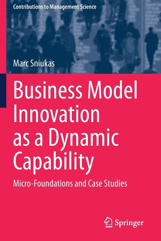 Couverture_Business Model Innovation As A Dynamic Capability