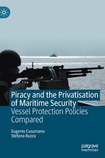 Couverture_Piracy And The Privatisation Of Maritime Security
