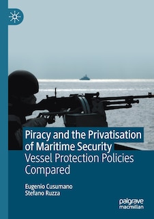 Couverture_Piracy And The Privatisation Of Maritime Security