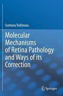 Couverture_Molecular Mechanisms Of Retina Pathology And Ways Of Its Correction