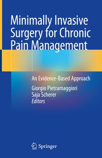 Front cover_Minimally Invasive Surgery For Chronic Pain Management