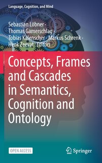 Couverture_Concepts, Frames And Cascades In Semantics, Cognition And Ontology